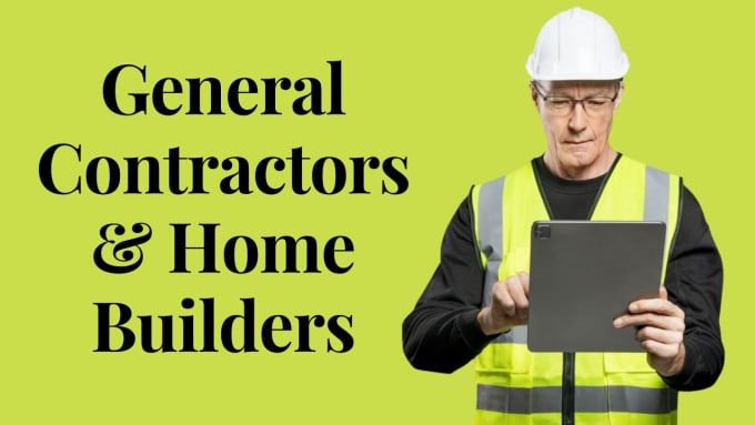 Gig Preview - Provide general contractors and home builders list