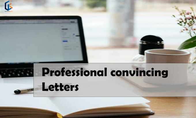 Gig Preview - Write a professional  convincing letter for you