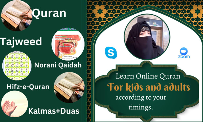 Gig Preview - Be your best online quran teacher for kids and adults, learn quran with tajweed