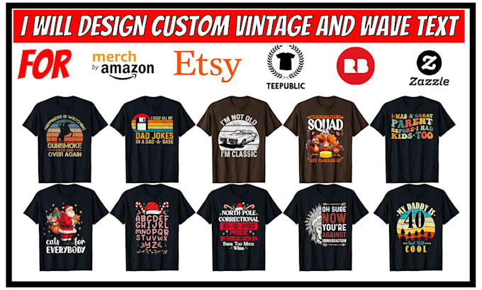 Gig Preview - Design custom vintage and wave text for merch by amazon