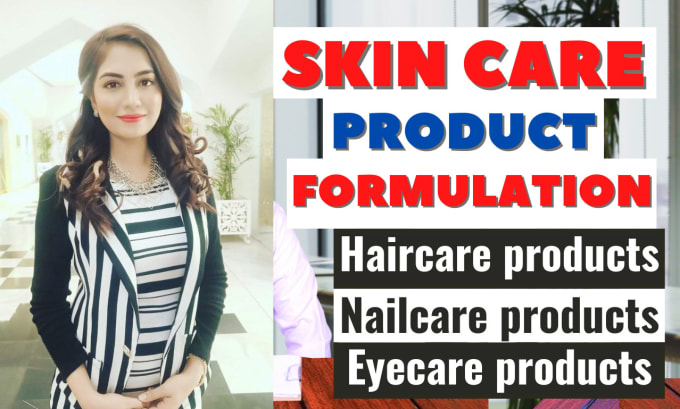 Gig Preview - Make a formulation of skincare, hair, nail and eye care products as a pharmacist