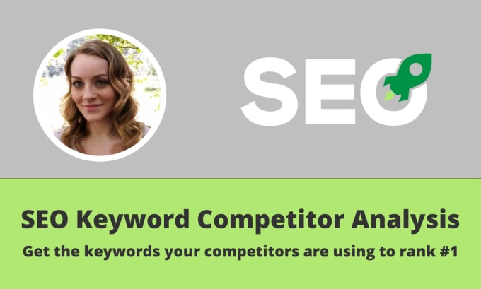 Gig Preview - Do SEO keyword competitor analysis