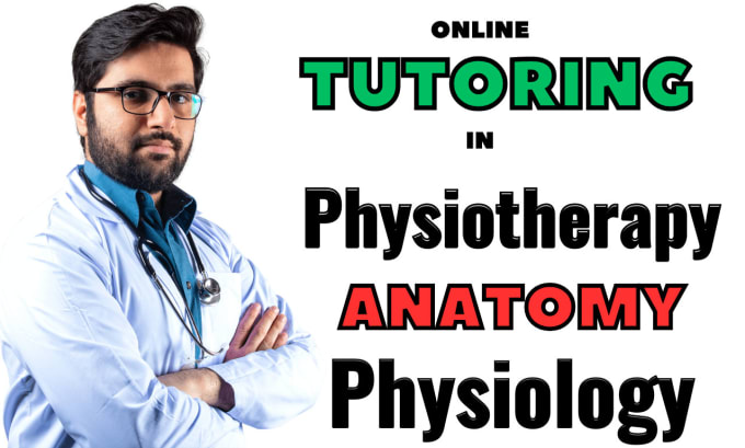 Gig Preview - Be your online teacher in physiology, anatomy and physiotherapy