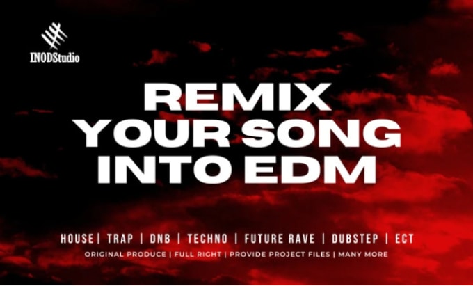 Gig Preview - Remix any song into edm dance music