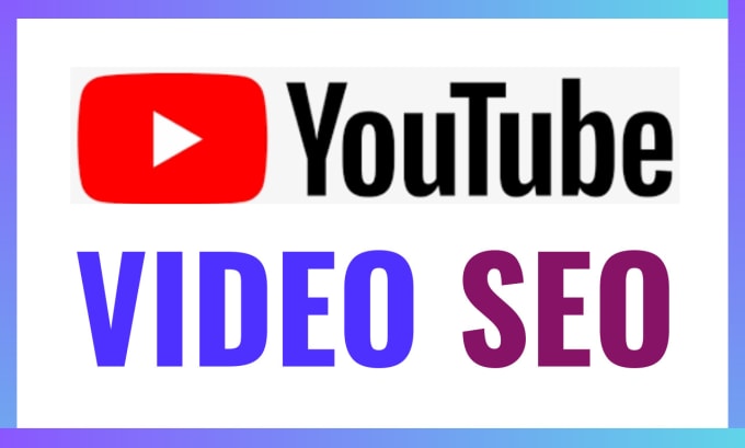 Gig Preview - Do best youtube video SEO