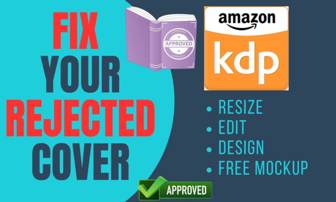 Gig Preview - Fix your disapproved KDP paperback cover format and kindle for amazon