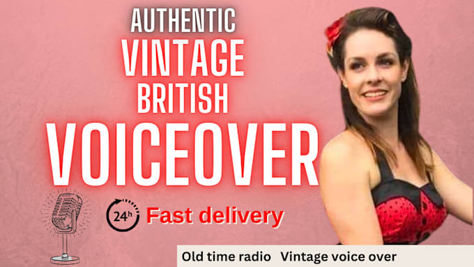 Gig Preview - Record a vintage old time retro voiceover