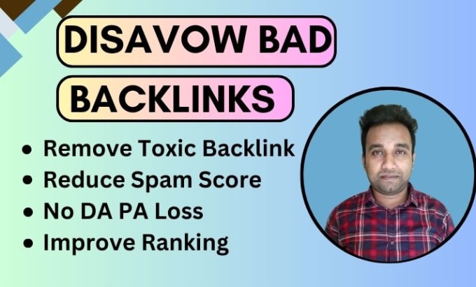 Gig Preview - Disavow toxic bad back links to reduce website spam score