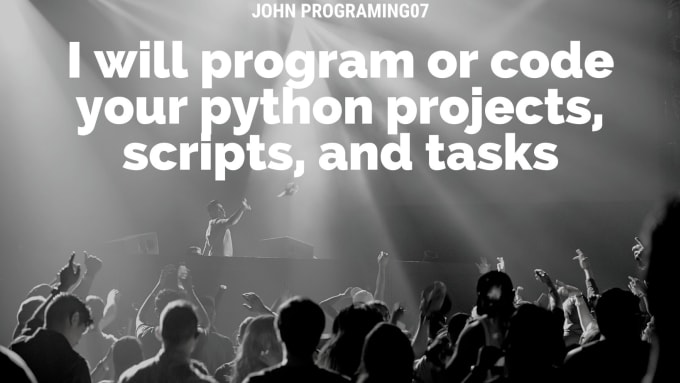 Gig Preview - Program or code your python projects, scripts, and tasks