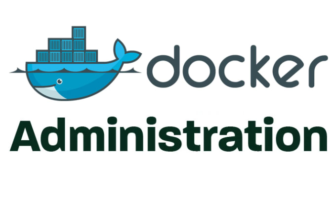 Gig Preview - Do docker and container administration