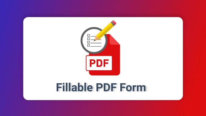 Gig Preview - Create interactive fillable PDF form in adobe acrobat for enhanced functionality