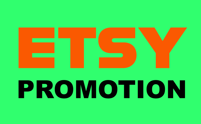 Gig Preview - Do etsy store listing shop promotion to increase etsy visitors and sales