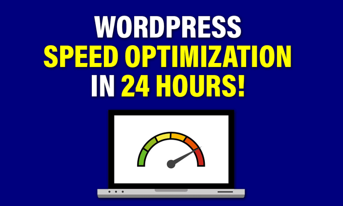 Gig Preview - Do wordpress speed optimization in 24 hours on gtmetrix and google page speed