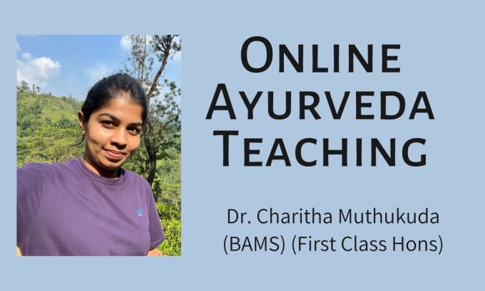 Gig Preview - Teach ayurveda lessons online