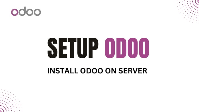 Gig Preview - Setup and install odoo on a server with domain and SSL