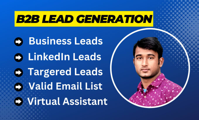 Gig Preview - Do b2b leads, linkedin leads, and lead generation   for all targeted industries