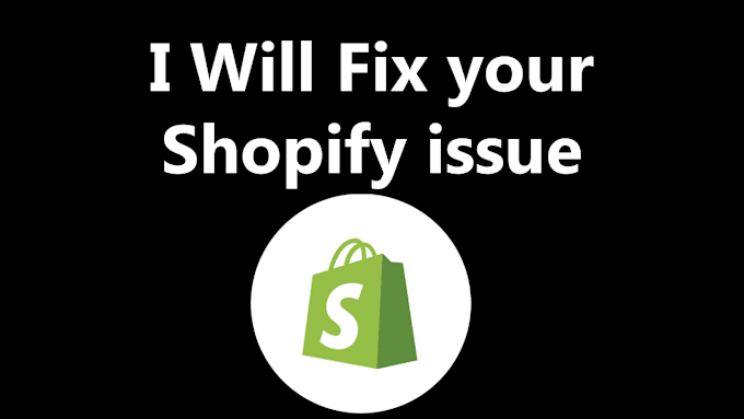 Gig Preview - Do shopify custom coding or bug fixing and customization