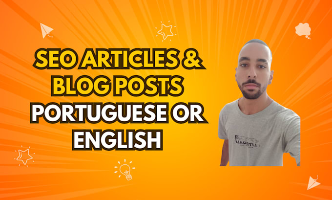 Gig Preview - Write SEO articles or blog posts in portuguese or english in 24 hours