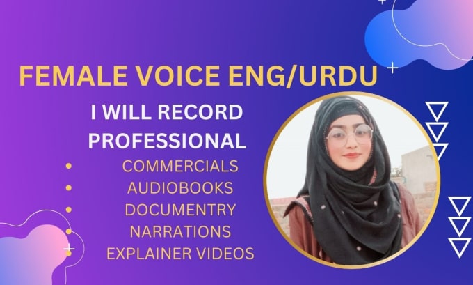 Gig Preview - Record professionally  female voice over english urdu and punjabi