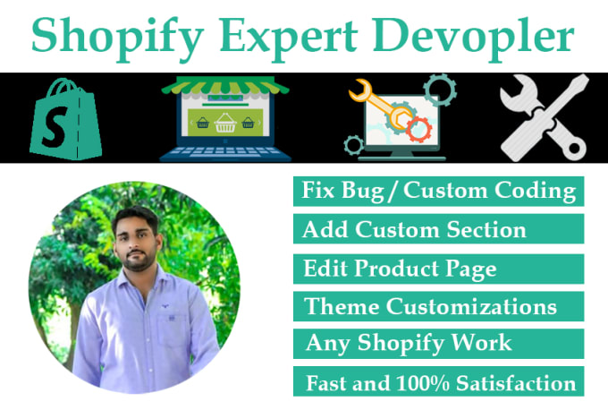 Gig Preview - Shopify bug fix, shopify custom coding, custom section, theme editing