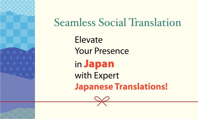 Gig Preview - Translate and tailor social posts for japanese audiences