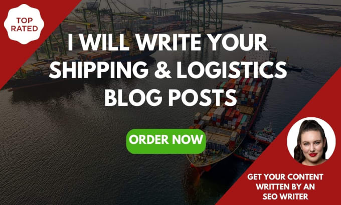 Gig Preview - Write your shipping and logistics blog posts