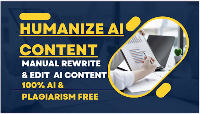 Bestseller - rewrite, edit, proofread and humanize ai generated content or essay