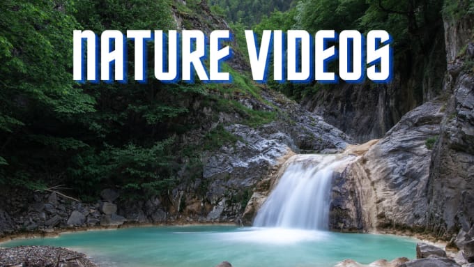 Gig Preview - Create nature sounds, nature video youtube loop