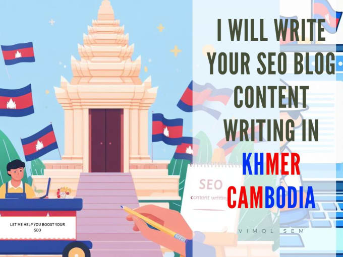 Gig Preview - Write your SEO blog content writing in khmer