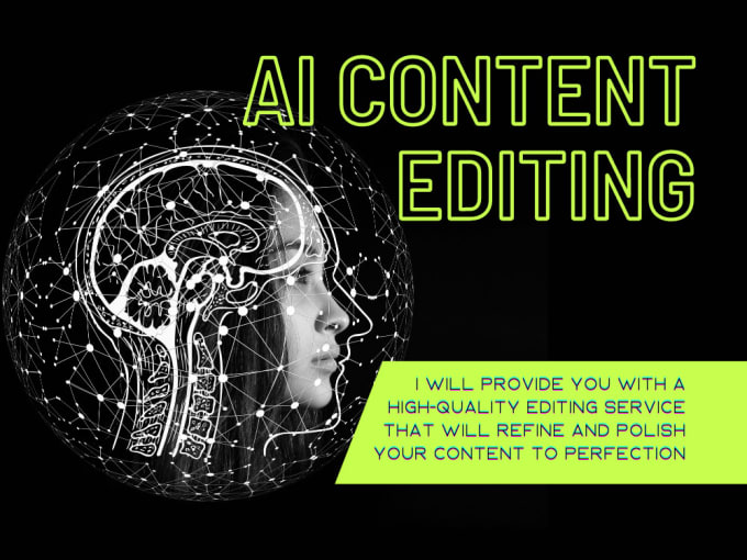 Gig Preview - Ai content editing and get your content refined and polished