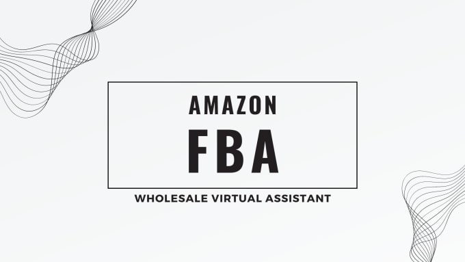 Gig Preview - Be your amazon fba wholesale virtual assistant