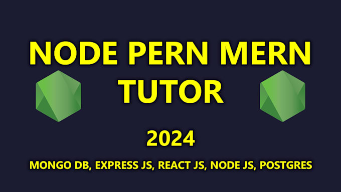 Gig Preview - Be teacher to teach tutor help learn node js mern pern stack