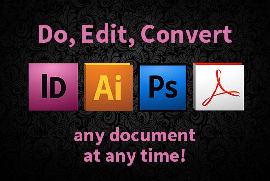 Gig Preview - Edit or make any kinds of indesign illustrator photoshop projects for you