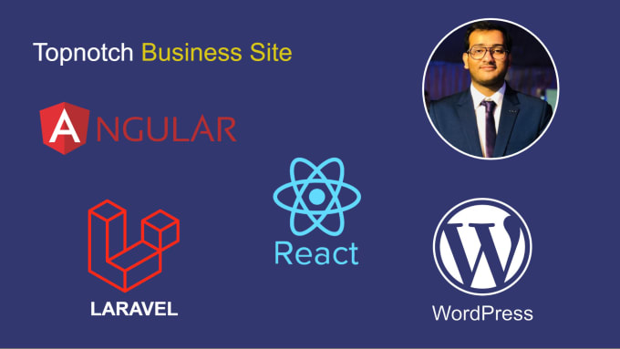 Gig Preview - Develop a topnotch business website using angular, react, laravel, wordpress