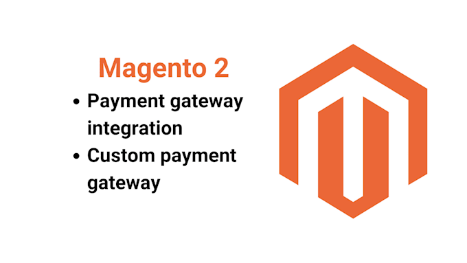 Gig Preview - Do magento 2 payment gateway integration