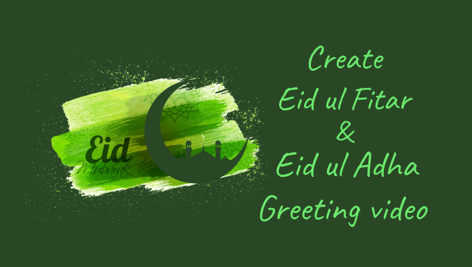 Gig Preview - Create the best eid greeting intro video