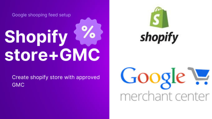 Gig Preview - Create a store shopify approved in gmc