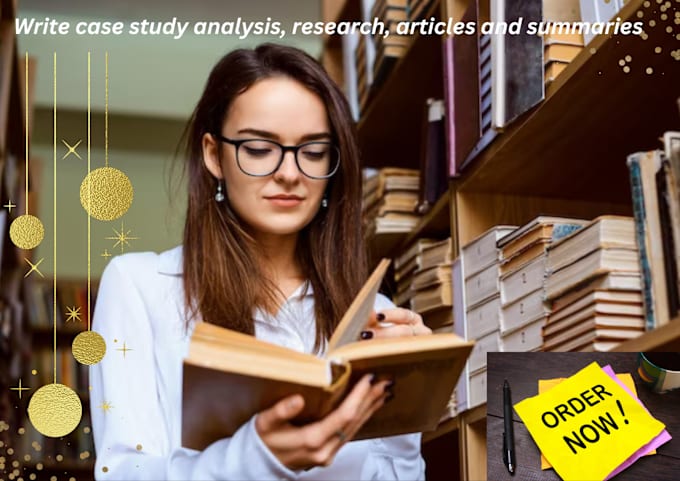 Gig Preview - Write case study analysis, research, articles and summaries