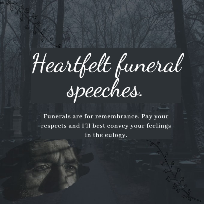 Gig Preview - Write affordable eulogies that your loved one deserves