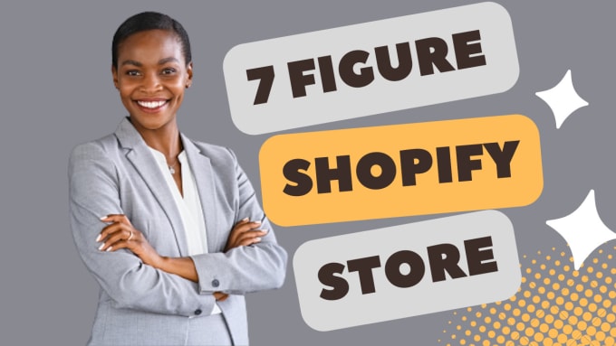 Gig Preview - Build 7 figure shopify store shopify dropshipping website shopify store setup