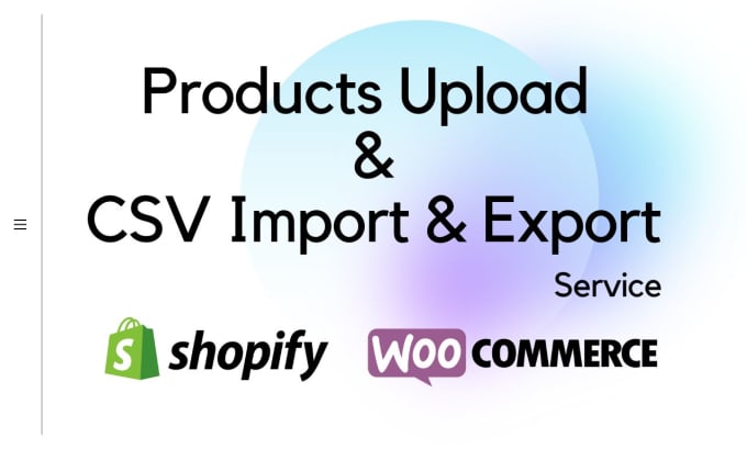 Gig Preview - Product upload or import CSV files to woocommerce, shopify wix