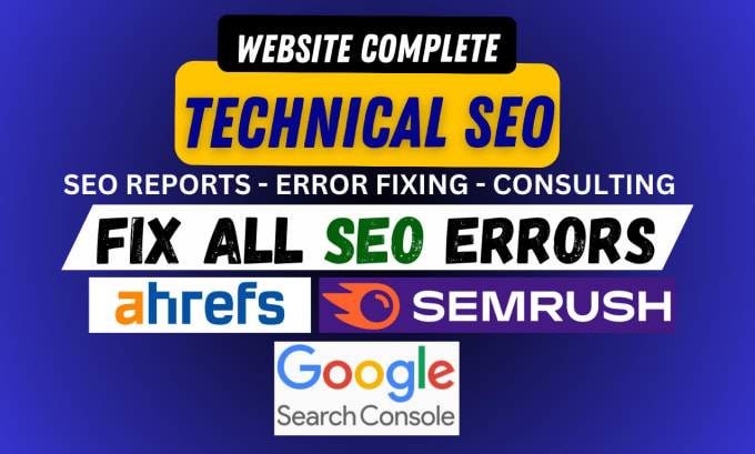 Gig Preview - Fix search console, ahref, semrush and technical SEO issues