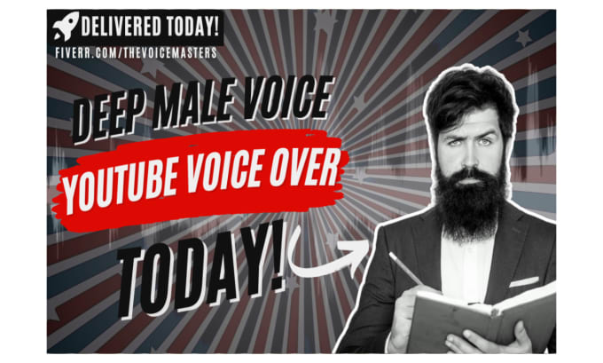 Gig Preview - Narrate your youtube voice over in a deep male voice, today