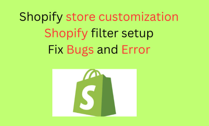 Gig Preview - Create shopify collection filter, theme customization and fix bug in shopify