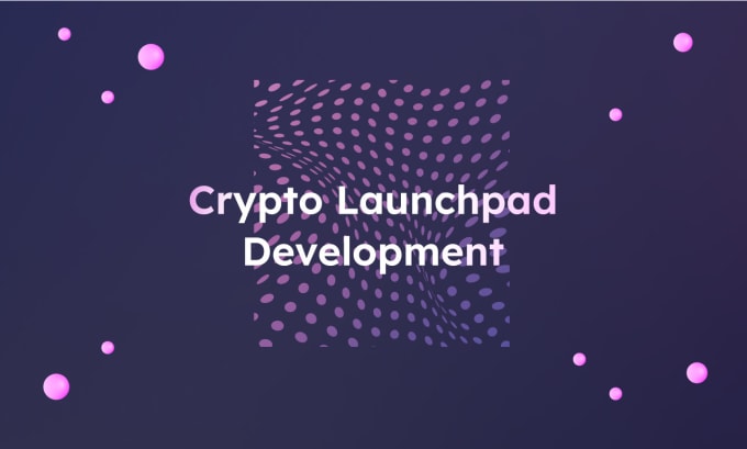 Bestseller - provide a crypto launchpad solution for your ico, ido, ifo