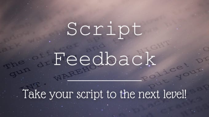 Gig Preview - Provide critical script feedback plus in line comments on your screenplay