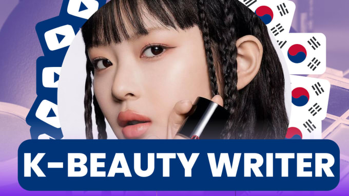 Gig Preview - Write affordable kbeauty korean beauty youtube scripts and articles