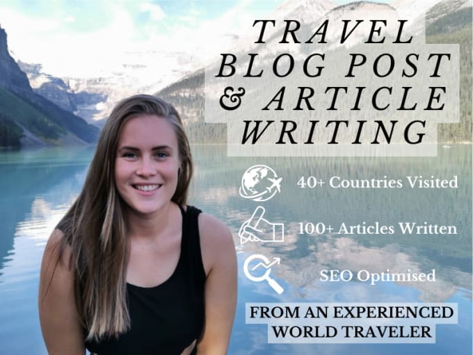 Gig Preview - Write SEO optimised travel blog posts or articles