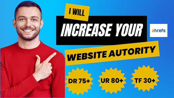 Gig Preview - Be your best increase ahrefs domain rating DR and ahrefs URL rating fast