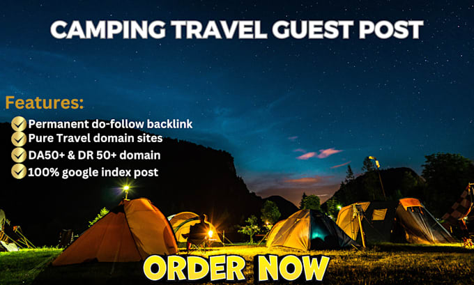 Gig Preview - Publish camping travel blog guest post on high dr60 sites